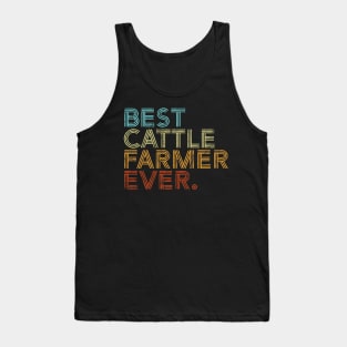 Best Cattle Farmer Ever Farming Retro Vintage Gift Tank Top